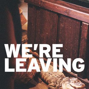 Photo We're Leaving