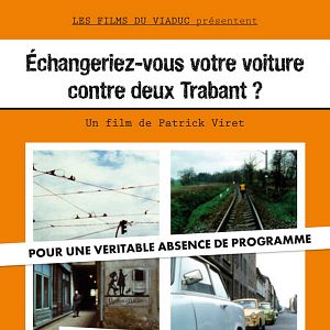 Photo Echangeriez-vous votre voiture contre deux Trabant ?