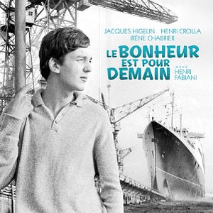 Photo Le Bonheur est pour demain