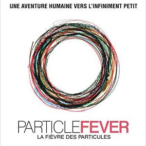 Photo La Fièvre des Particules