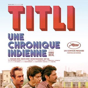 Photo Titli, Une chronique indienne