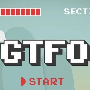 Photo GTFO: Get The F% Out