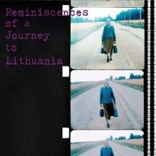 Photo Reminiscences of a Journey to Lithuania