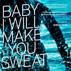 Photo Baby I Will Make you Sweat