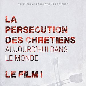 Photo La Persécution des chrétiens aujourd'hui dans le monde