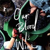 Photo Our Blood Is Wine