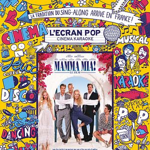 Photo L'Écran Pop : Mamma Mia