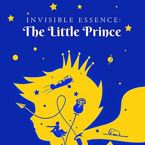 Photo Invisible Essence: The Little Prince