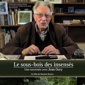 Photo Le Sous-bois des insensés, une traversée avec Jean Oury