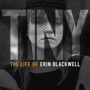Photo Tiny : The Life of Erin Blackwell