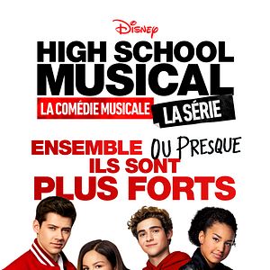 Photo High School MUSICAL : la Comédie Musicale, la SERIE
