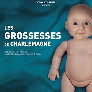 Photo Les Grossesses de Charlemagne