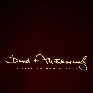 Photo David Attenborough : une vie sur notre planète