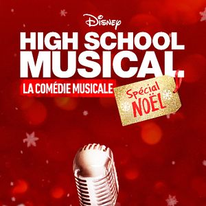 Photo High School MUSICAL : la Comédie Musicale, la SERIE