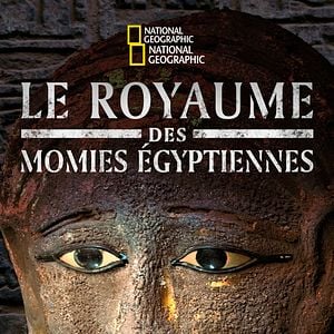Photo Le Royaume des Momies Égyptiennes
