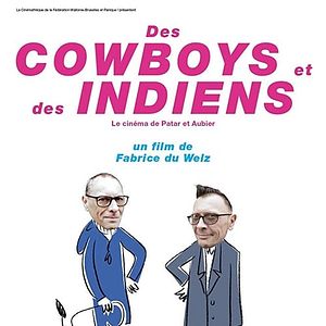 Photo Des cowboys et des indiens: le cinéma de Patar et Aubier
