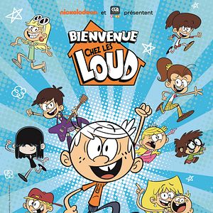 Photo Bienvenue chez les Loud