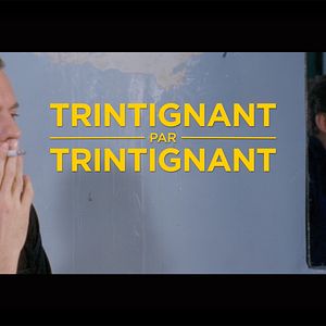 Photo Trintignant par Trintignant