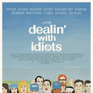 Photo Dealin' with Idiots