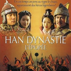 Photo Han Dynastie : L'épopée
