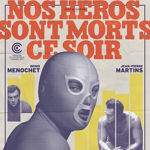 Photo Nos héros sont morts ce soir