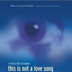 Photo This Is Not a Love Song