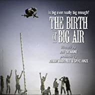 Photo The Birth of Big Air