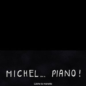 Photo Michel… Piano !