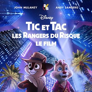 Photo Tic et Tac, les Rangers du risque : le film
