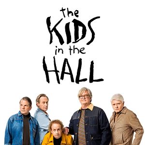 Photo The Kids in the Hall: Comedy Punks