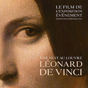 Photo Une nuit au Louvre: Léonard de Vinci