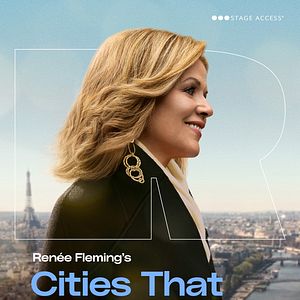 Photo Renée Fleming’s Cities That Sing : Paris