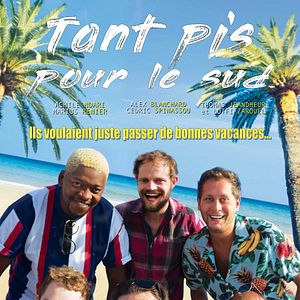 Photo Tant pis pour le sud