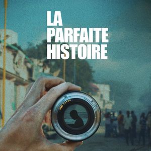 Photo La Parfaite histoire