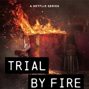 Photo Trial by Fire