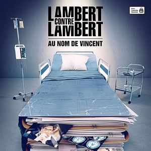 Photo Lambert contre Lambert : Au nom de Vincent