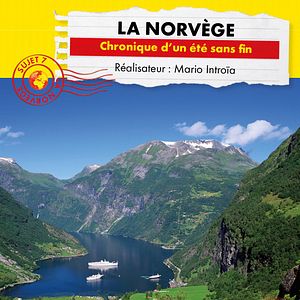 Photo La Norvège, chronique d'un été sans fin