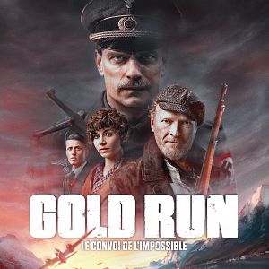 Photo Gold Run - Le convoi de l'impossible