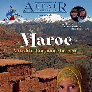 Photo Altaïr Conférences - Maroc, Amazirh : une année berbère