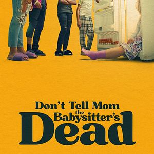 Photo Don’t Tell Mom the Babysitter’s Dead