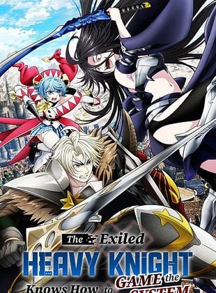 poster de la série The Exiled Heavy Knight Knows How to Game the System