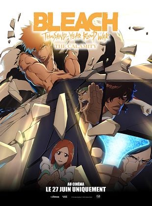 Bleach : Thousand-Year Blood War - The Calamity