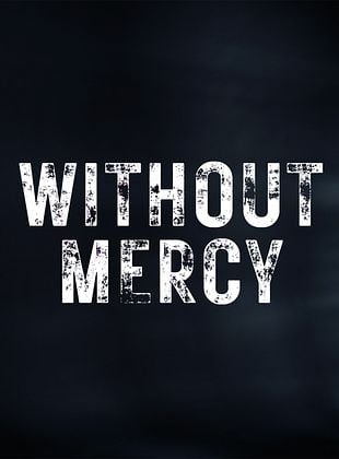 Without Mercy