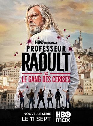 poster de la série Professeur Raoult vs le gang des Cerises