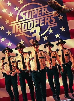 poster du film Super Troopers 3