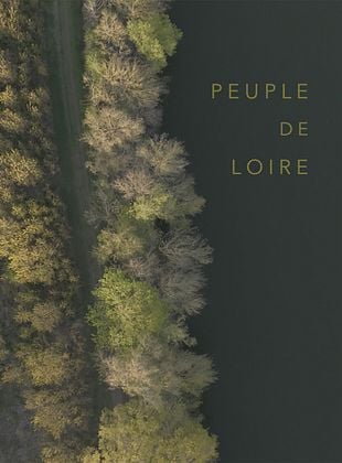 poster du film Peuple de loire