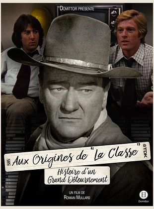 poster du film Aux origines de “la classe” : histoire d’un grand détournement