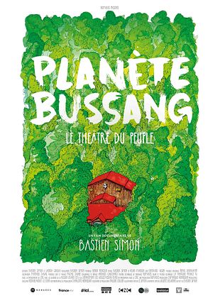 poster du film Bande-annonce Planète Bussang, le Théâtre du Peuple