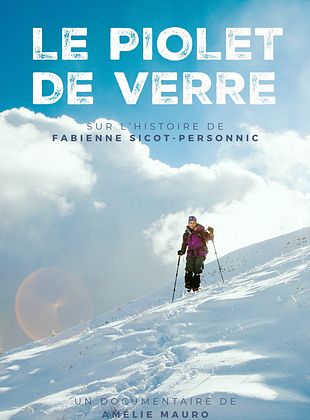poster du film Le Piolet de Verre - résilience sur le toit du monde