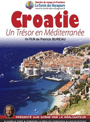 CROATIE, Un trésor en Méditerranée